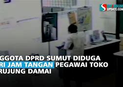 Dprd Mencuri Jam Tangan Di Malaysia